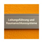 Leitungsführung & Raumanschlusssysteme