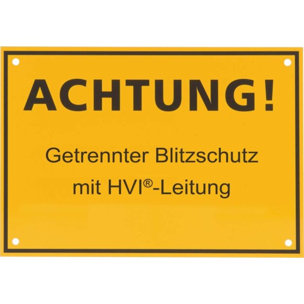 Dehn 480598 Hinweisschild ACHTUNG! Getrennter Blitzschutz mit HVI-Leitung HWS 300X210 AGBS HVI DE EN K
