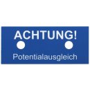 Dehn 480599 Hinweisschild ACHTUNG! Potentialausgleich HWS...