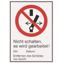 Dehn 700054 WuH-Schild  Nicht schalten. Es wird...